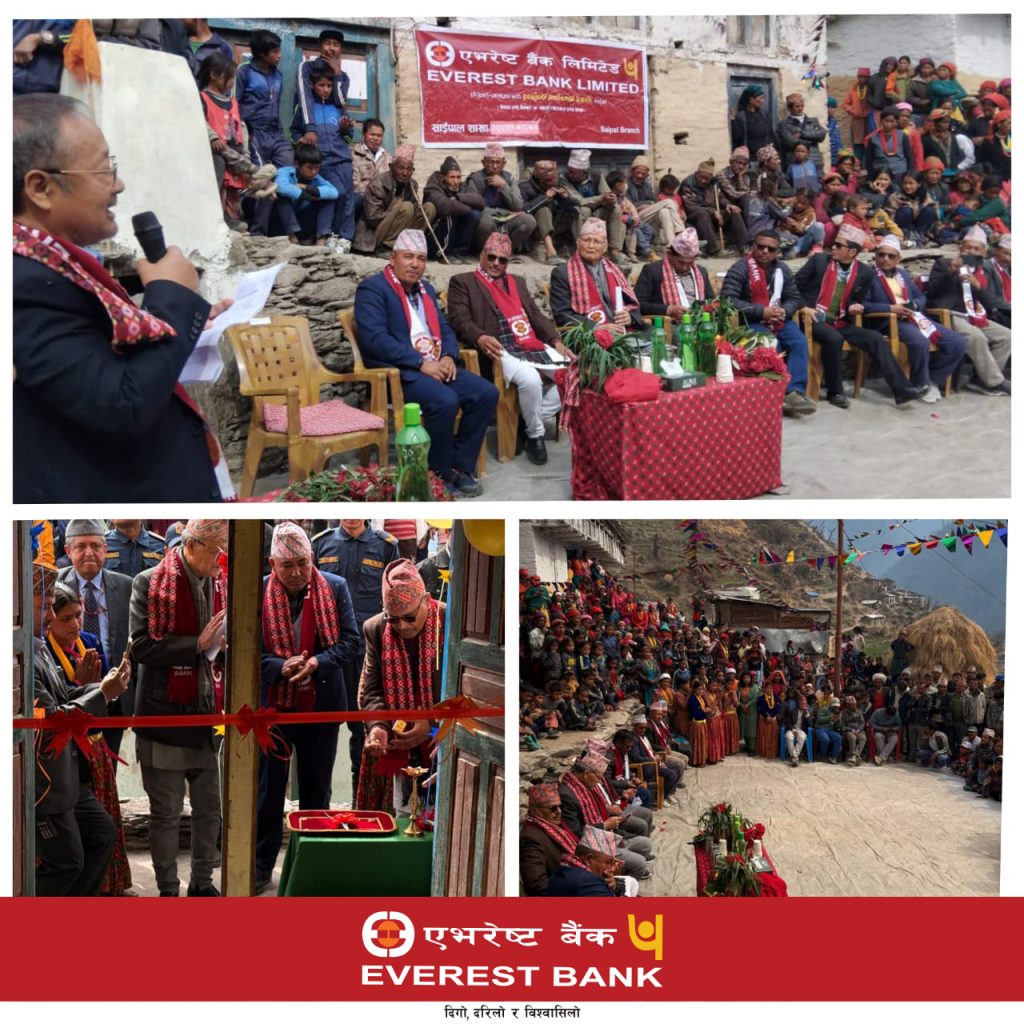 एभरेष्ट बैंकको नयाँ शाखा अब बझाङ्गको उत्तरपूर्व साईपाल गाऊँपालिकामा